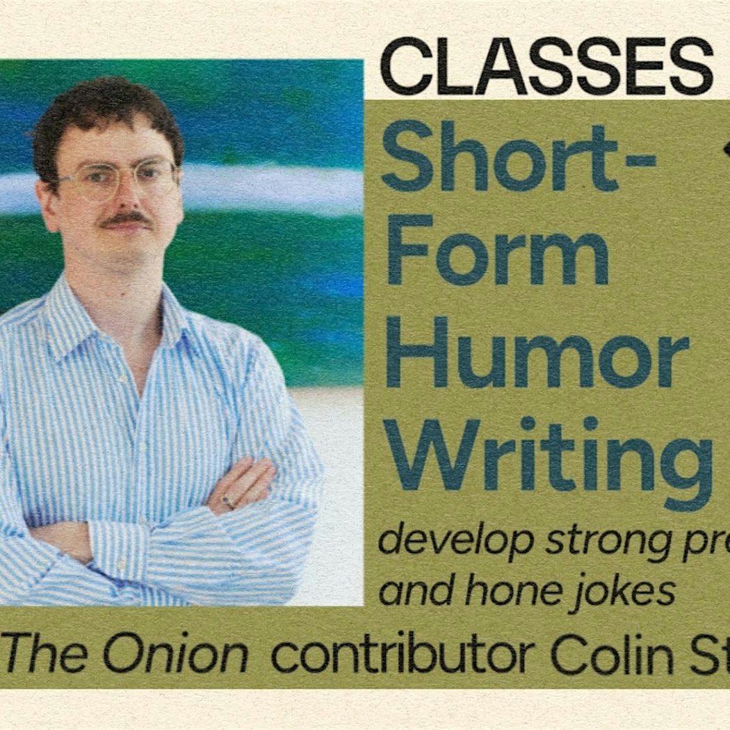 (CLASS) Short-Form Humor Writing with Colin Stokes