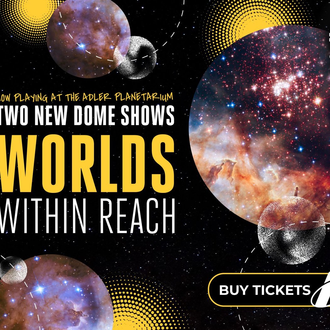 WORLDS WITHIN REACH: TWO NEW DOME SHOWS 1