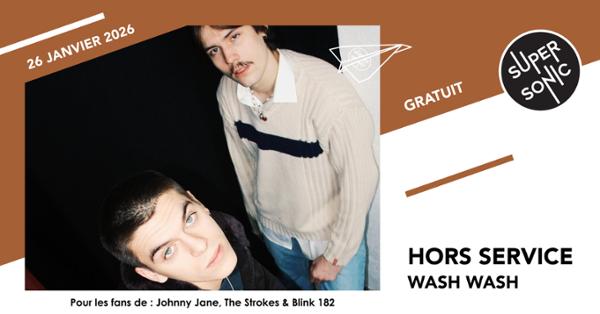 Hors Service • Wash Wash 1