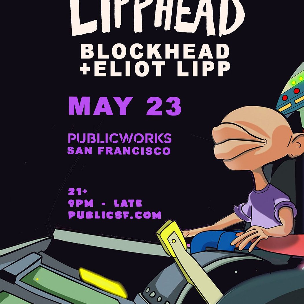 Lipphead (Eliot Lipp + Blockhead) 1