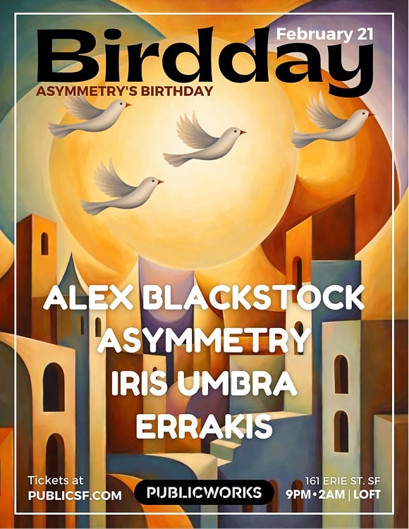 Birdday with Asymmetry & Friends 1