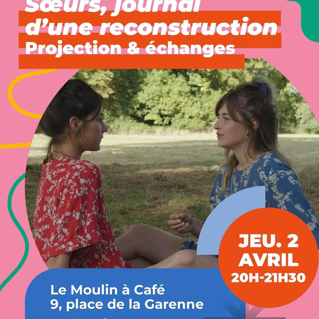Sœurs, journal d'une reconstruction (Projection & échanges) 1