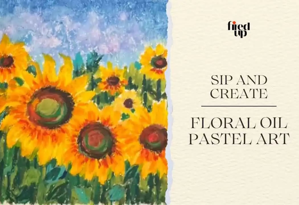 Sip & Create: Floral Oil Pastel Workshop 1