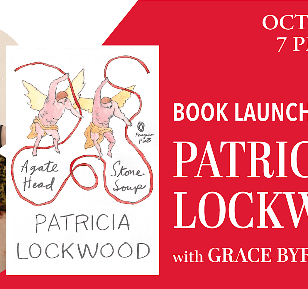 Patricia Lockwood + Grace Byron: Agate Head/Stone Soup 2