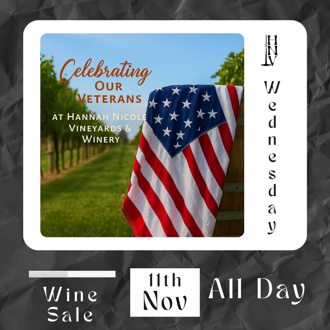 Veterans Day at Hannah Nicole Vineyards & Winery 1