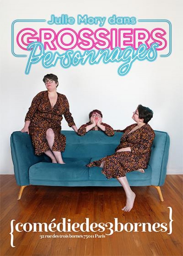 Julie Mory : Grossiers personnages 1