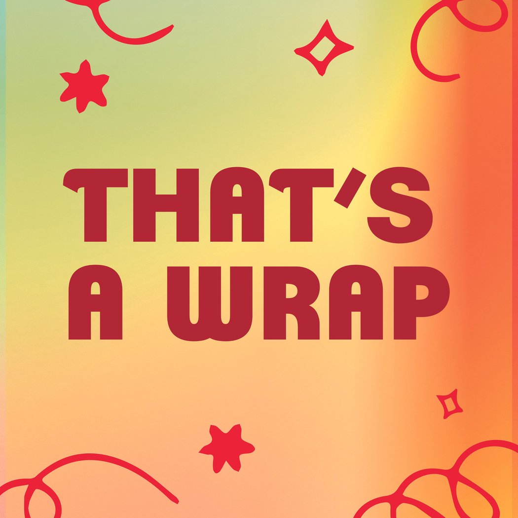 That's A Wrap! 1