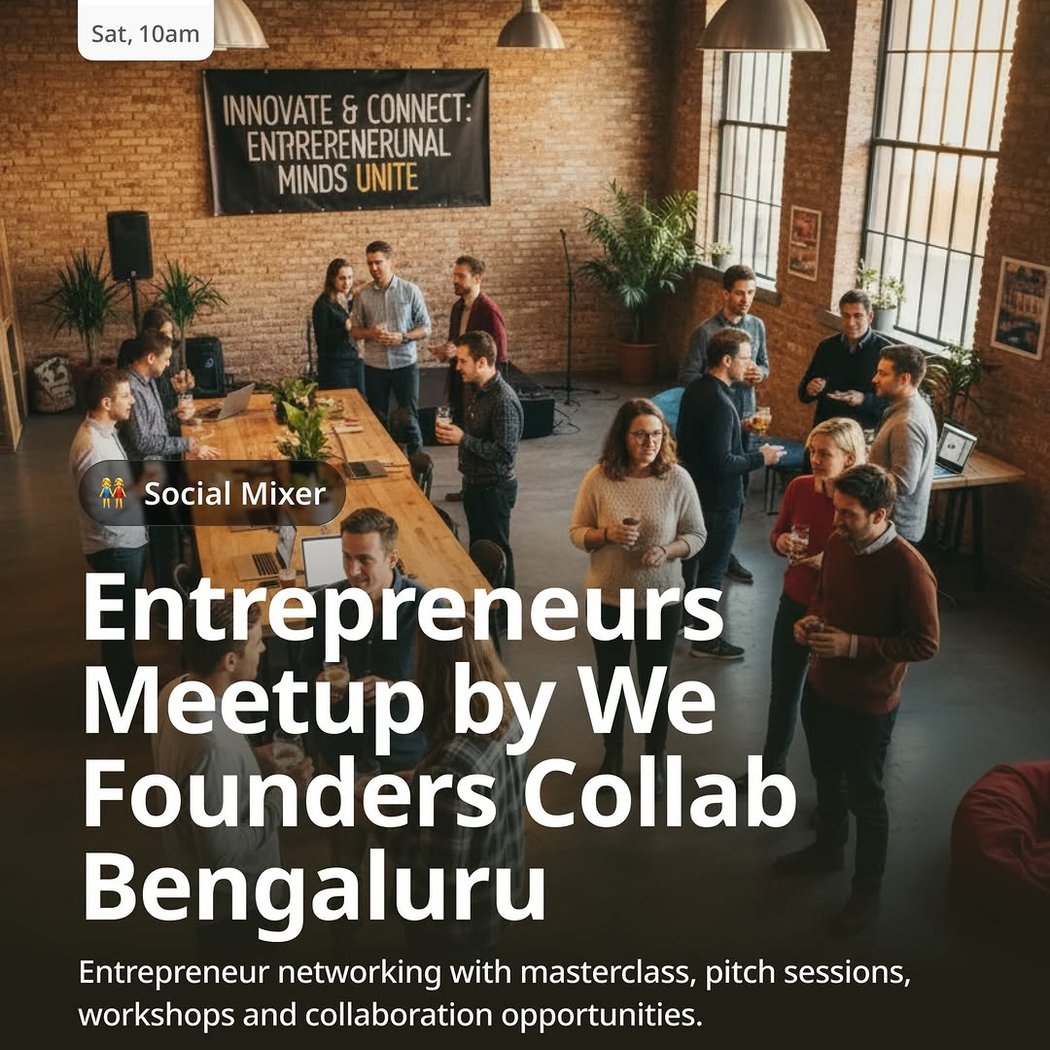 Entrepreneurs Meetup by We Founders Collab 1