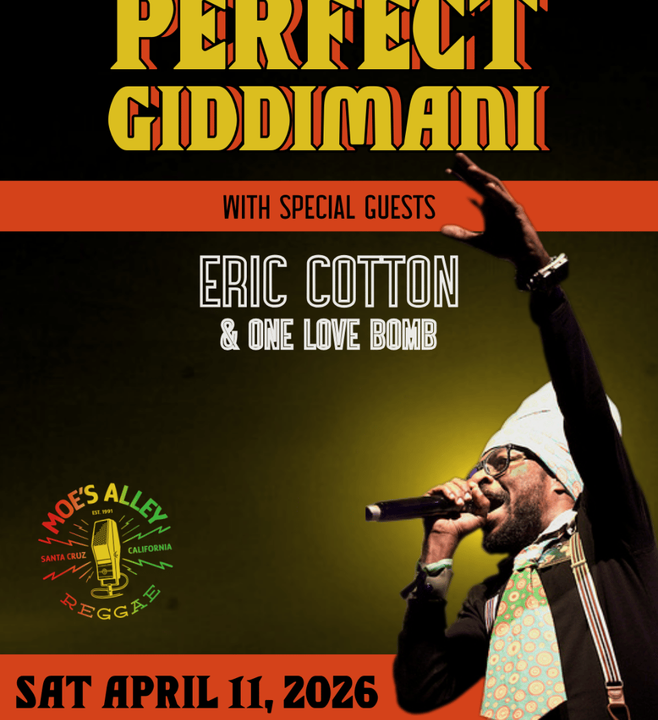 Perfect Giddimani w/ Eric Cotton & One Love Bomb + Selecta 7 1