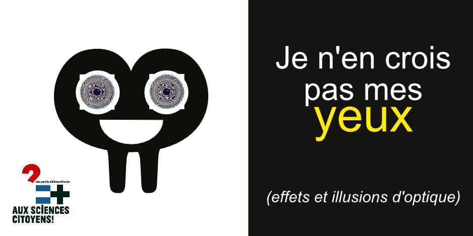 Des expériences sur les illusions d'optique 1