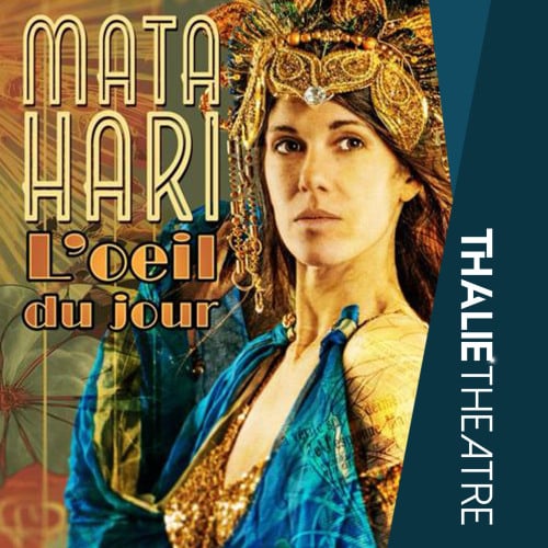 MATA HARI, L'OEIL DU JOUR 1
