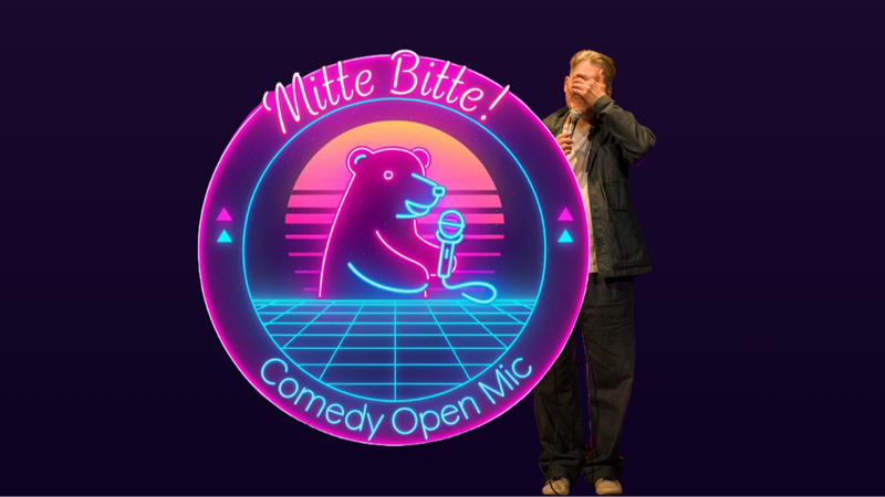 MITTE BITTE! - lieb & lustig - Comedy Open Mic 1