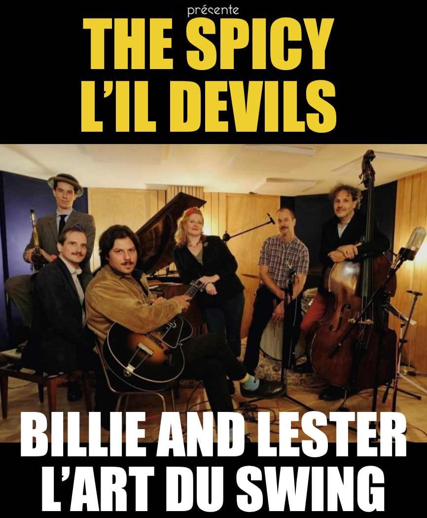 The Spicy L'il Devils - Billie and Lester: L'Art du Swing 2