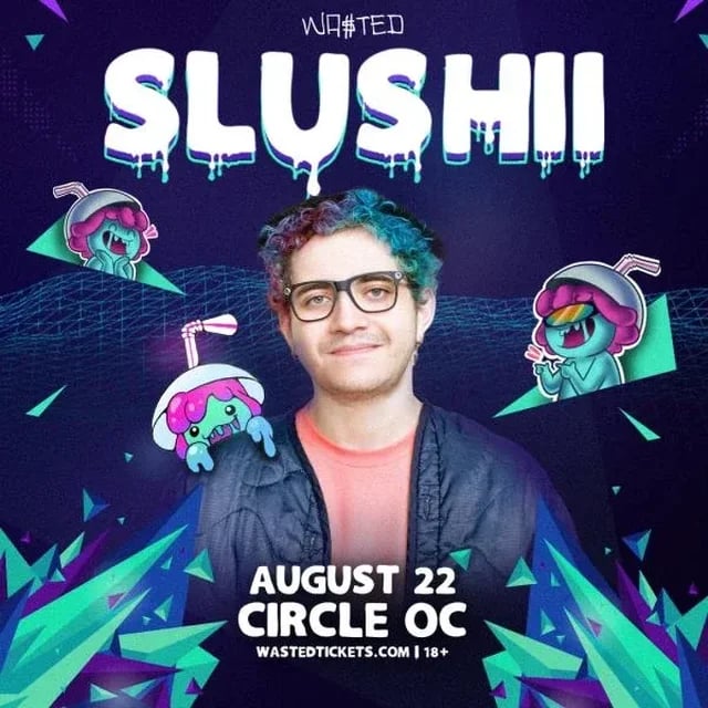 WA$TED: Slushii