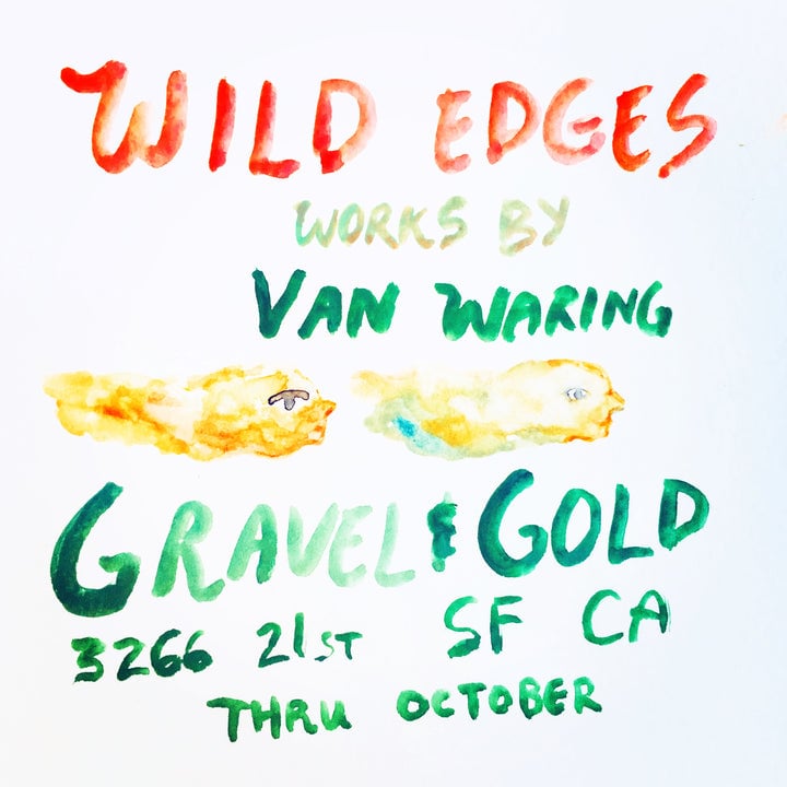 Wild Edges Works by Van Waring Opening Reception 1