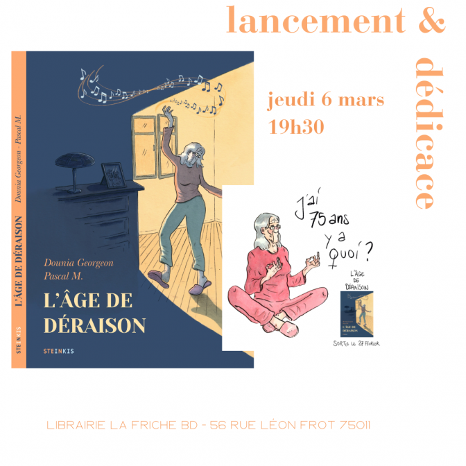 Rencontre : Dounia Georgon & Pascal M, L’Âge de déraison (Steinkis) 1