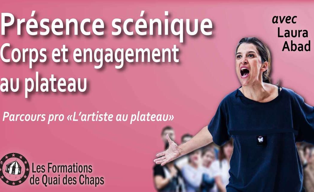 Formation pro - L'artiste au plateau Module 1 - PRÉSENCE SCÉNIQUE - Corps et engagement au plateau 1