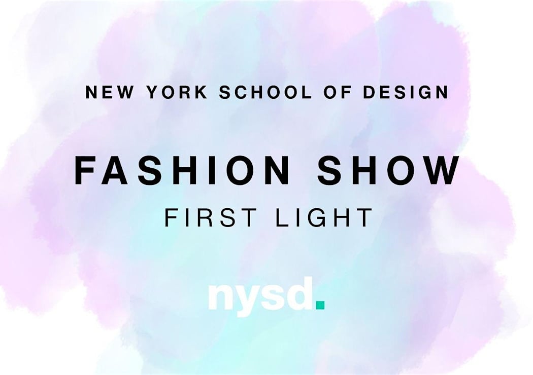 Fashion Show with New York School of Design: First Light