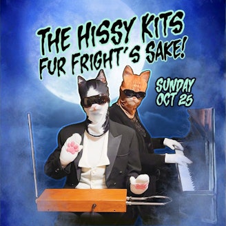 The Hissy Kits: Fur Fright's Sake! 1