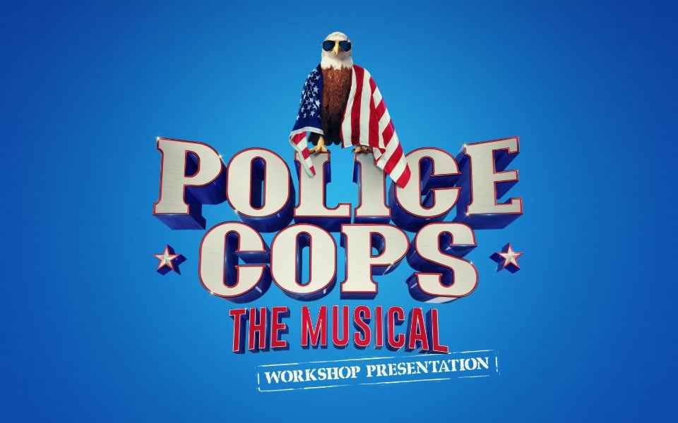 Police Cops The Musical: Workshop Presentation