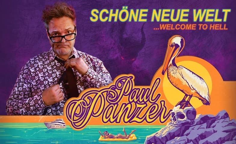 Paul Panzer - «Schöne neue Welt - welcome to hell» 1