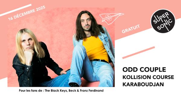 Odd Couple • Kollision Course • Karaboudjan 1