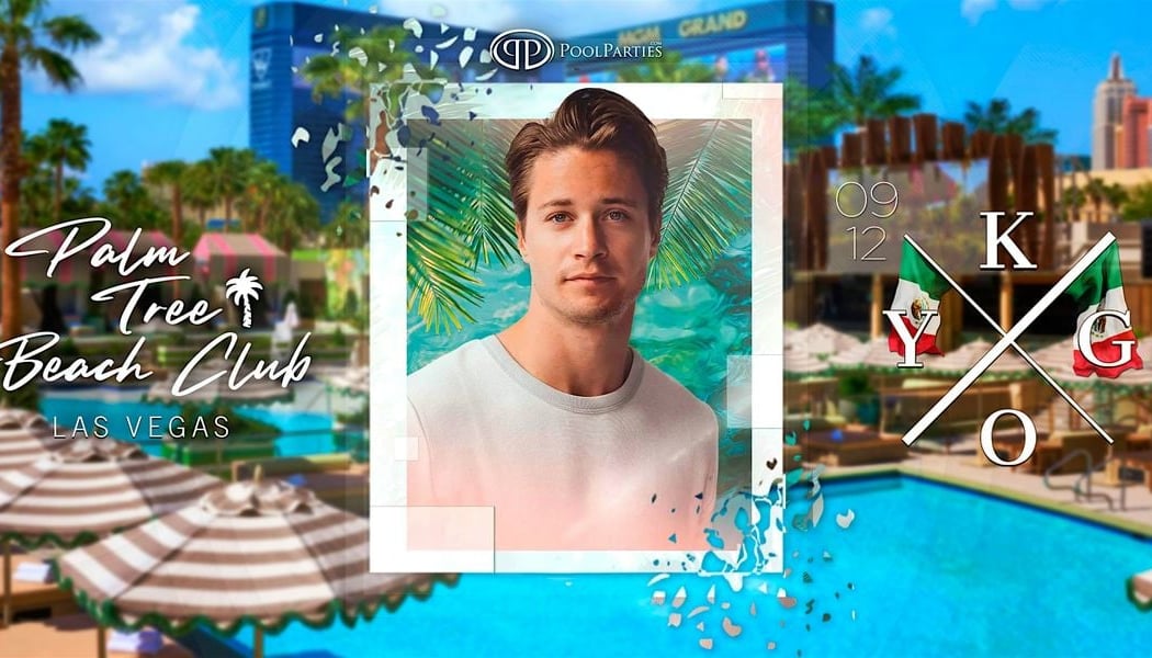 Kygo | Mexican Independence Weekend Pool Party | Palm Tree Beach Club