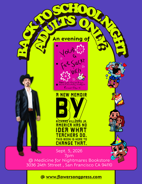 Back to School Night, ADULTS ONLY: An Evening of Your a Fat Suckr Bich