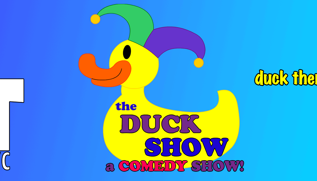 DUCK SHOW 1
