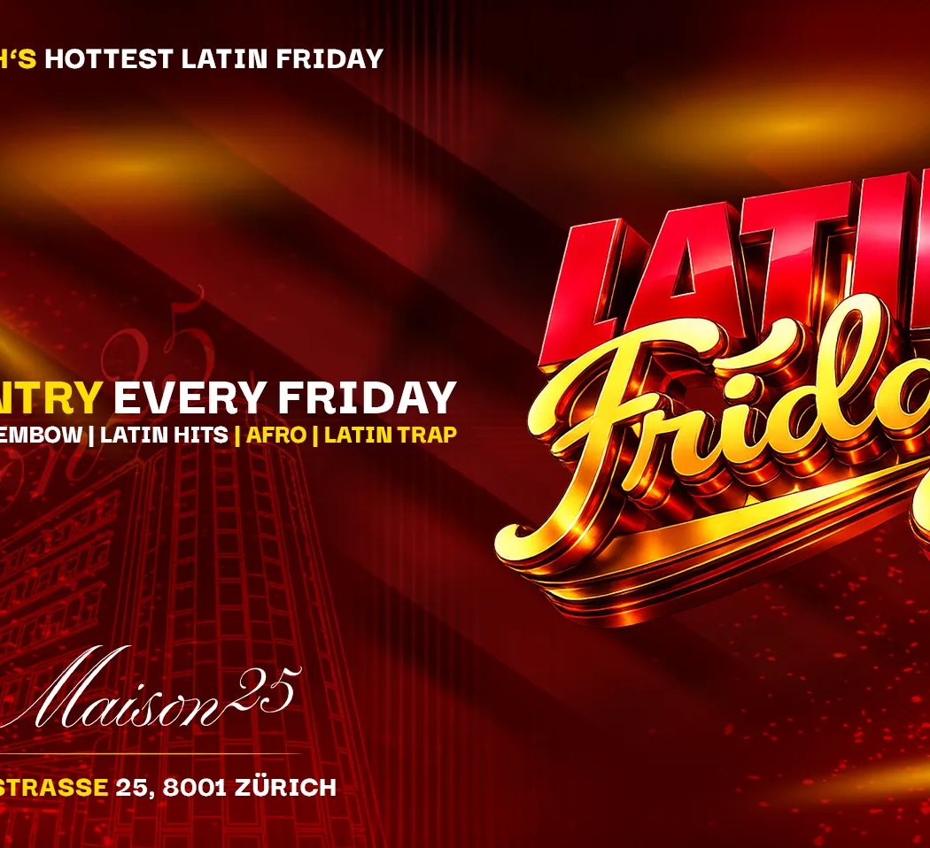 LATIN FRIDAY - EACH & EVERY FRIDAY FREE ENTRY 1
