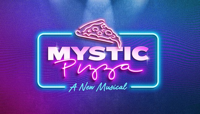 Mystic Pizza: A New Musical