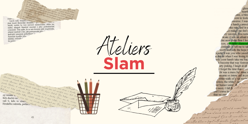 Ateliers Slam 1
