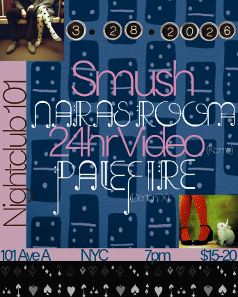 Smush, Nara's Room, 24Hr Video, Palefire 1