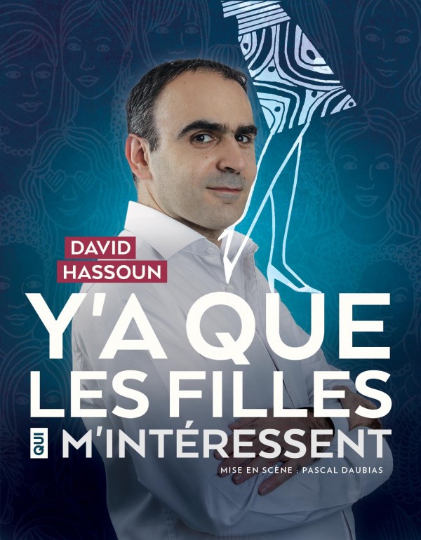 David Hassoun : Y'a que les filles qui m'intéressent 1