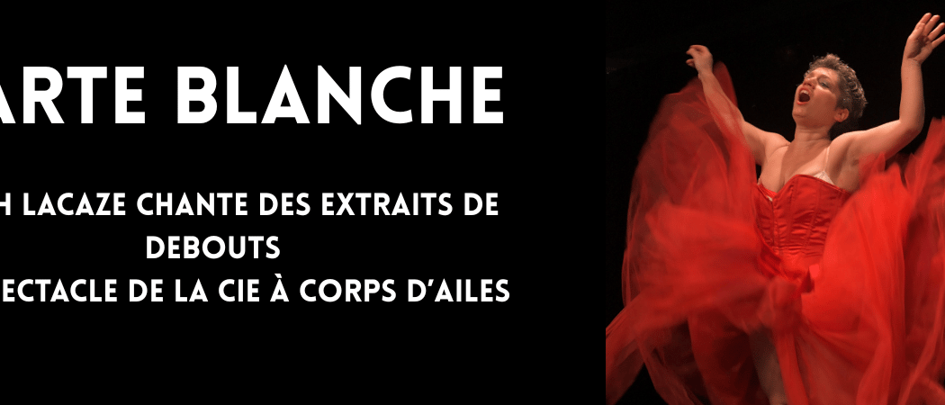 Carte blanche à Sarah Lacaze - Extraits du spectacle musical Debout 1