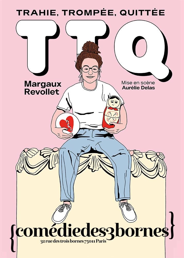 Margaux Revollet : T.T.Q (Trahie, Trompée, Quittée) 1