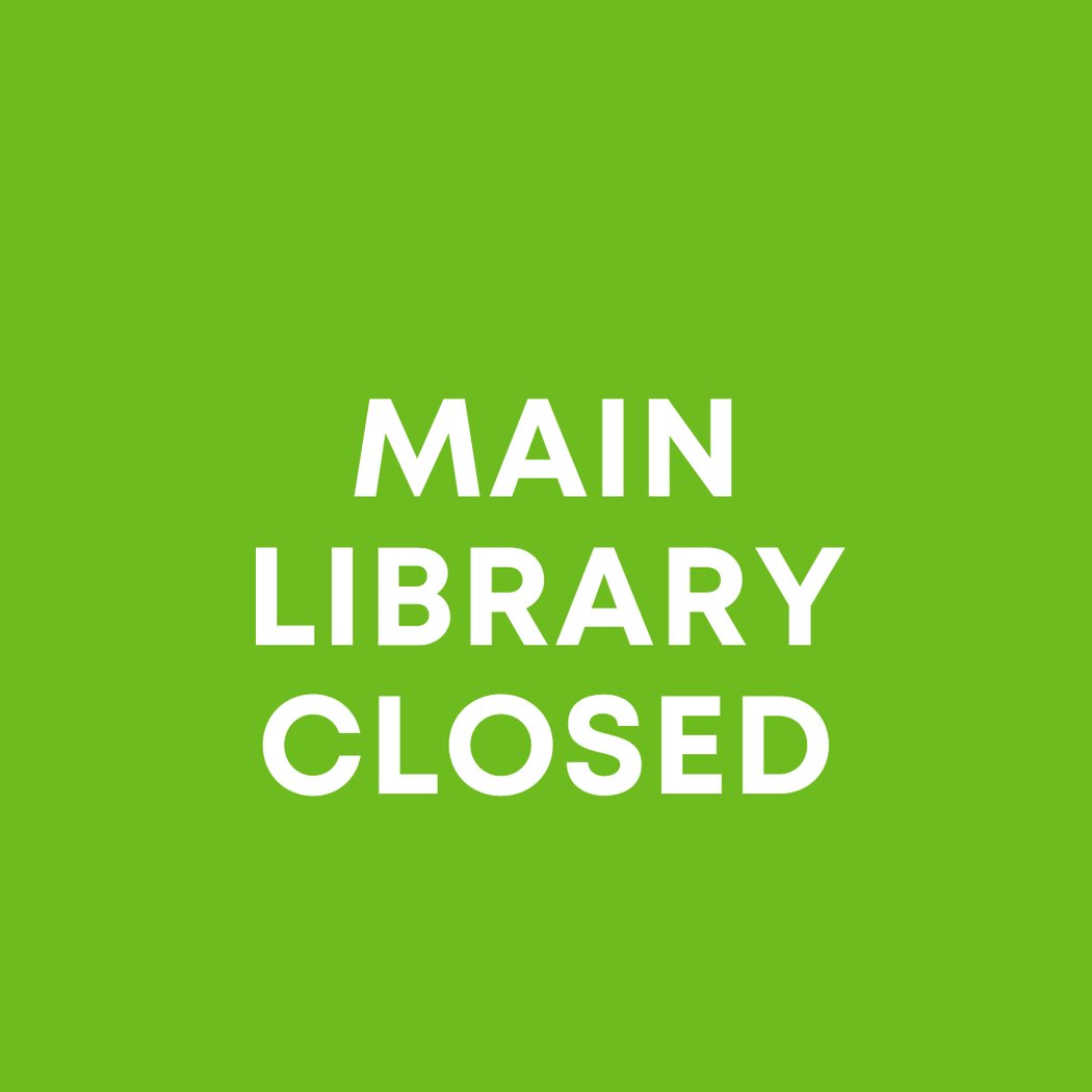 Main Library Closed 1