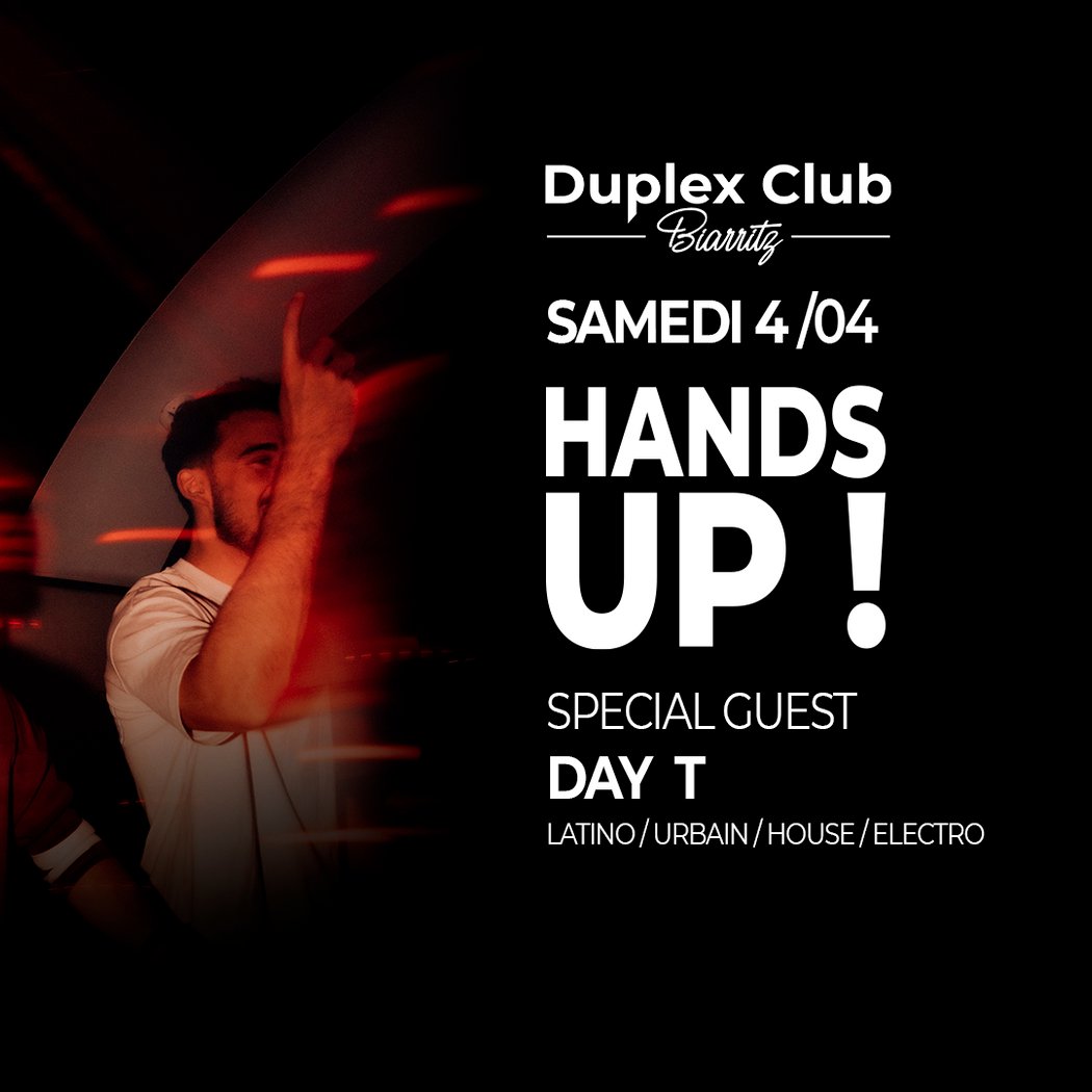 HANDS UP! • SPECIAL GUEST: DAY T 1