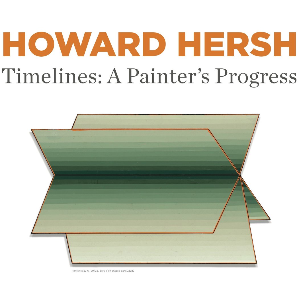Timelines: A Painter's Progress – Howard Hersh 1