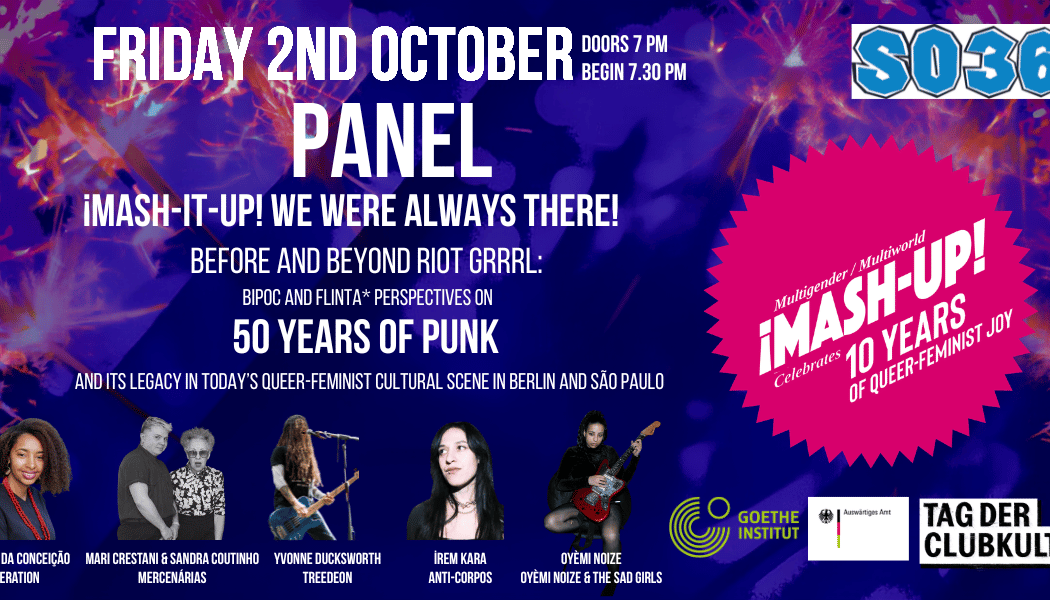 PANEL: ¡MASH-IT-UP! WE WERE ALWAYS THERE!