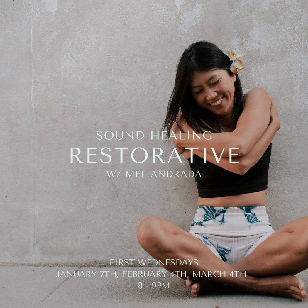 Sound Healing Restorative with Mel Andrada 1