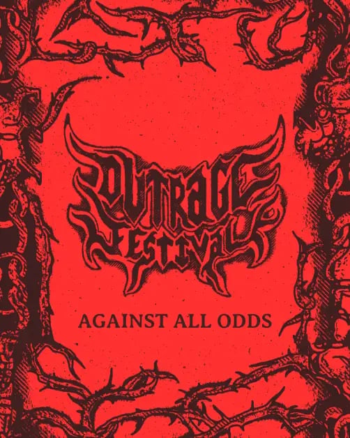 Outrage Festival- Against All Odds Tour 1