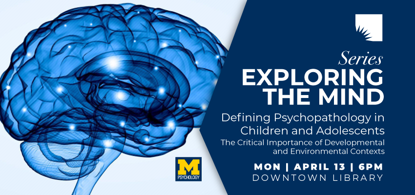 Exploring the Mind: Defining Psychopathology in Children and Adolescents 1