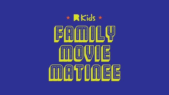 Family Movie Matinee 1