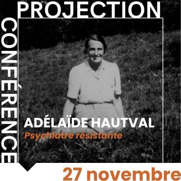 Adélaïde Hautval, psychiatre résistante 1