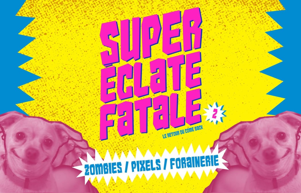SUPER ECLATE FATALE 1