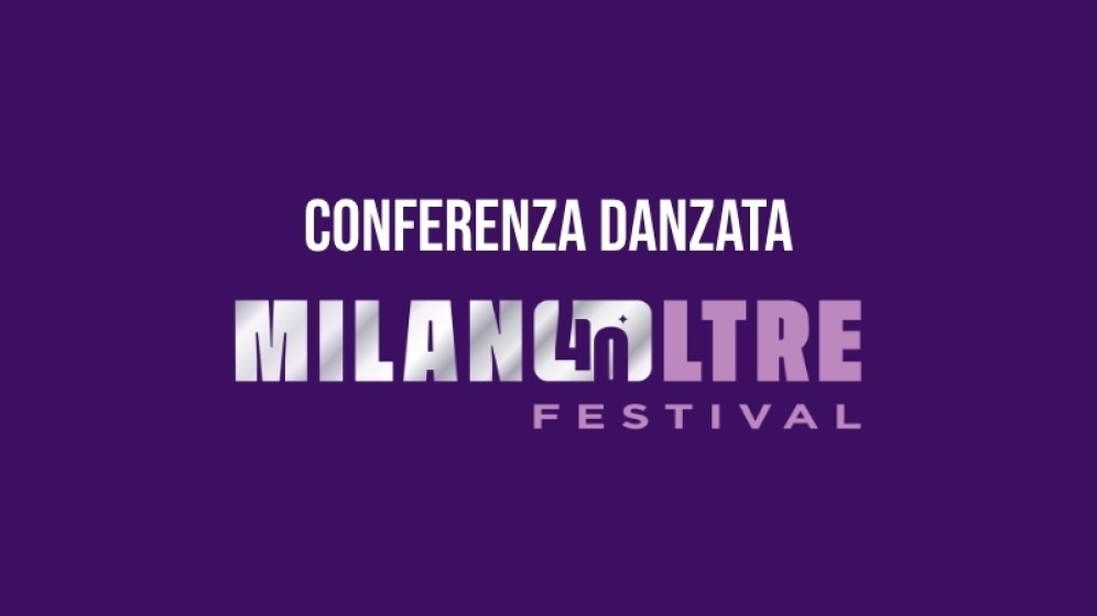 CONFERENZA DANZATA MILANOLTRE 40
