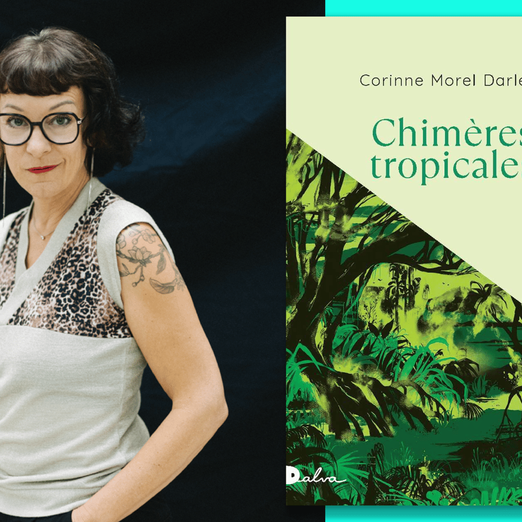 Chimères tropicales 1