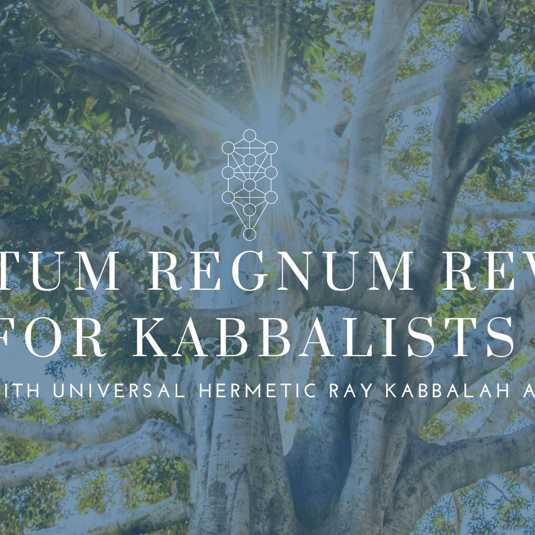 Sanctum Regnum Practice for Kabbalists 1