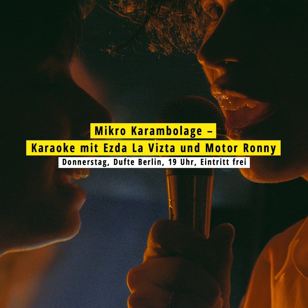Mikro Karambolage – Karaoke mit Ezda La Vizta und Motor Ronny